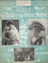 Alice, The Bride of the White House:
                              Waltz Sheet Music Cover