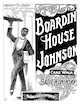 Sheet music cover for Boardin' House
                              Johnson: Cake Walk