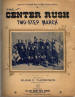 The Center Rush: Two Step March Sheet
                              Music Cover