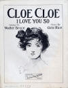 Cloe Cloe: I Love You So Sheet
                                Music Cover