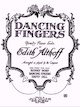 Sheet music cover for Dancing Fingers
                              (Edith Althoff)
