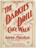 The Darkie's Drill: Cake Walk Sheet
                            Music Cover