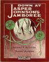 Down at Jasper Johnson's Jamboree
Sheet Music Cover