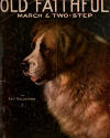 Old Faithful: March and Two Step
Sheet Music Cover