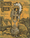 Feather Queen: Indian Intermezzo March
                            and Two Step (Instrumental): Sheet Music
                            Cover