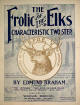 The Frolic of the Elks:
                                Characteristic Two Step Sheet Music
                                Cover