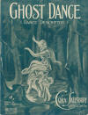 Ghost Dance (Dance Descriptive) Sheet
                              Music Cover