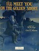 I'll Meet You on the Golden Shore
                                  Sheet Music Cover