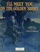 I'll Meet You on the Golden Shore
                                Sheet Music Cover