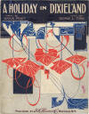 A Holiday in Dixieland Sheet Music
                              Cover