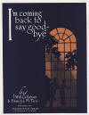 I'm Coming Back to Say Good-bye Sheet
                              Music Cover