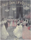 Jolly Dancers Ostende: Latest Ball
                              Room Dance Sheet Music Cover