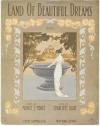 Land of Beautiful Dreams Sheet Music
                              Cover