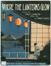 Where The Lanterns Glow Sheet Music
                                Cover