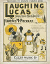 Laughing Lucas: Characteristic March
                              and Two-Step Sheet Music Cover