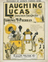 Laughing Lucas: Characteristic March
                            and Two-Step Sheet Music Cover