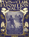 Lewis and Clark Exposition Waltz
                              Sheet Music Cover