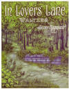 In
Lovers' Lane Waltzes Sheet Music Cover