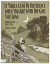 It Makes A Lot Of Diff'rence When
                              You're With The Girl You Love Sheet Music
                              Cover