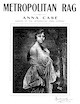 Sheet music cover for Metropolitan
                              Rag. (Anna Case)