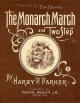 The Monarch March and Two-Step
                                Sheet Music Cover