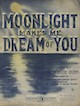 Moonlight Makes me Dream of You Sheet
                              Music Cover