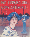 My
Turkish Opal from Constantinople Sheet
Music Cover