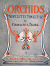 Orchids: Novelette Three Step Sheet
                              Music Cover