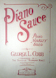 Cover of sheet music for Piano Sauce
                            (George L Cobb)