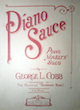 Cover of sheet music for Piano Sauce
                            (George L Cobb)