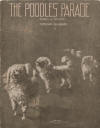 Poodle's Parade Sheet Music Cover
                              Showing a Parade of Poodles