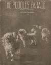 Poodle's Parade Sheet Music Cover
                              Showing a Parade of Poodles