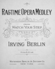 Sheet music cover for Ragtime Opera
                            Medley (from Watch Your Step) (Irving
                            Berlin)