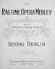 Sheet music cover for Ragtime Opera
                          Medley (from Watch Your Step) (Irving Berlin)