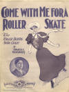 Come with Me for a Roller
                                    Skate: The Roller Skating Song Craze
                                    Sheet Music Cover