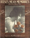 Roses Mean Memories (Mem'ries Mean You)
                            Sheet Music Cover