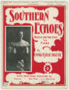 outhern Echoes: March and Two-Step
                              Sheet Music Cover