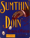 Sumthin' Doin': A Characteristic
                              March & Two Step Sheet Music Cover