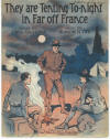 They Are Tenting Tonight in Far Off
                              France Sheet Music Cover