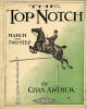 The Top Notch: March and Two-Step
Sheet Music Cover