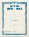 The
                            Twentieth Century March Sheet Music Cover