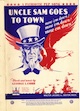 Sheet music cover for Uncle Sam Goes
                              to Town (Mow 'em Down, Mow 'em Down, Mow
                              'em Down)