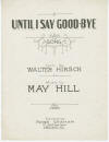 Until I Say Goodbye Sheet Music
                              Cover