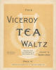 The Viceroy Tea Waltz Sheet Music
                              Cover