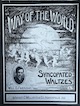 Way of the World (Syncopated Waltzes)
                            Sheet Music Cover