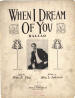 When I Dream of You Sheet Music
                                Cover