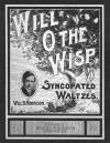 Will O' The Wisp: Syncopated Waltzes
                            Sheet Music Cover