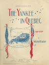 The Yankee in Quebec Two Step Sheet
                              Music Cover