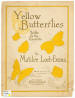 Yellow Butterflies
                              Waltz