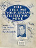 You
Tell Me Your Dream (I'll Tell You Mine):
Waltz Song